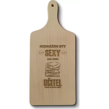 Kuchyňské prkénko Sablio Prkénko Nesnáším být sexy, ale jsem učitel