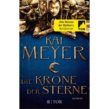 Die Krone der Sterne - Kai Meyer