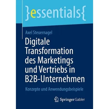 Cizojazyčná kniha Digitale Transformation des Marketings und Vertriebs in B2B-Unternehmen - Steuernagel, Axel