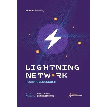 Lightning Network - Platby bydoucnosti