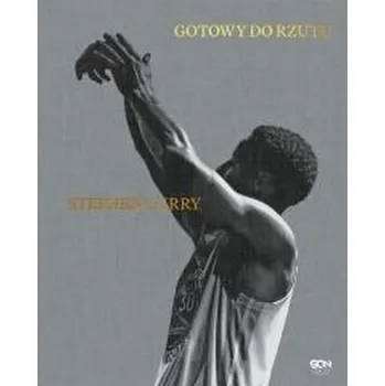 Stephen Curry. Gotowy do rzutu - Curry, Stephen H. (University of Florida, Gainsville); Whelpton, Robin (The London Hospital Medical College, UK)