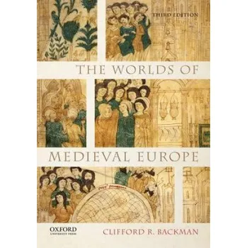Kniha Worlds of Medieval Europe – Clifford R. Backman (EN)