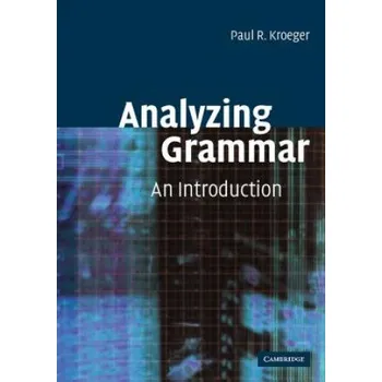 Anglický jazyk Analyzing Grammar – Paul Kroeger (EN)
