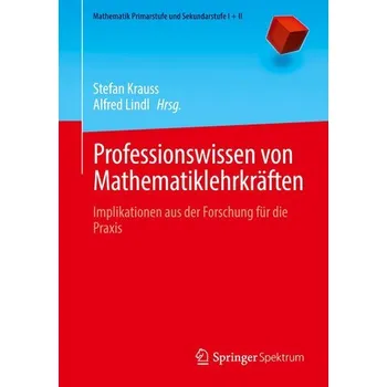 Matematika Professionswissen von Mathematiklehrkräften - Lindl, Alfred