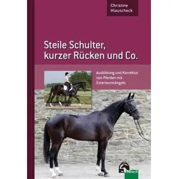 Steile Schulter, kurzer Rücken und Co. - Hlauscheck, Christine