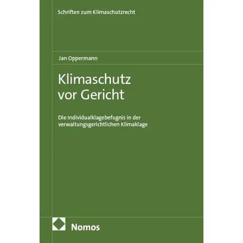 Klimaschutz vor Gericht - Oppermann, Jan Philipp