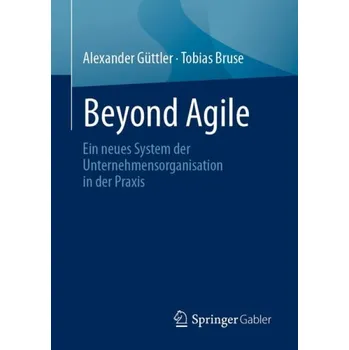 Cizojazyčná kniha Beyond Agile - Guttler, Alexander a Bruse, Tobias