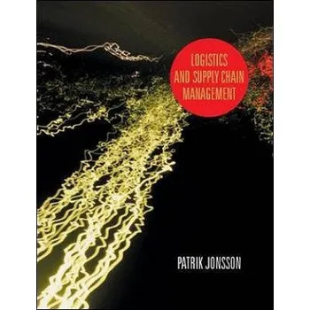 Kniha Logistics and Supply Chain Management – Patrick Jonsson (EN)