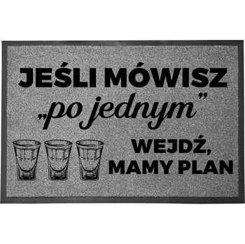 VSTUPNÍ ROHOŽKA ŠEDÁ Dárek Vtipný Humor 60x40 | VSTUPTE, MÁME PLÁN