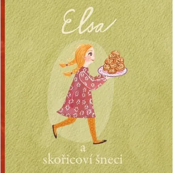 Elsa a skořicoví šneci - Kristina Lund