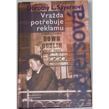Sayersová Dorothy L. - Vražda potřebuje reklamu