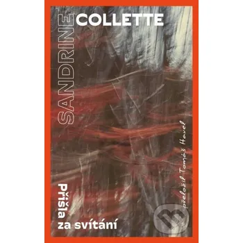 Kniha Přišla za svítání - Sandrine Collette BETA - Dobrovský