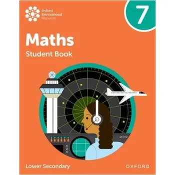 Učebnice Oxford International Maths: Student Book 7 (Lower Secondary) (Dan Draper,Helen Konstantine,Ian Bettison,Jemma Sherwood,Katie Wood)(Brožovaná)