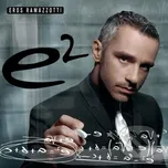E2 - Eros Ramazzotti