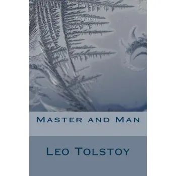 Cizojazyčná kniha Master and Man (Leo Tolstoy)(Brožovaná)