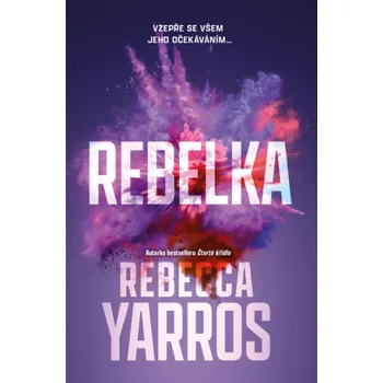 Kniha Rebelka - Rebecca Yarros