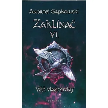 Zaklínač VI. - Věž vlaštovky, 1. vydání