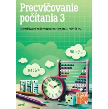 Bystrá hlava Precvičovanie počítania 3 PZ - kolektív autorov. [SK] (2025, Brožovaná, Vydavateľstvo Taktik)