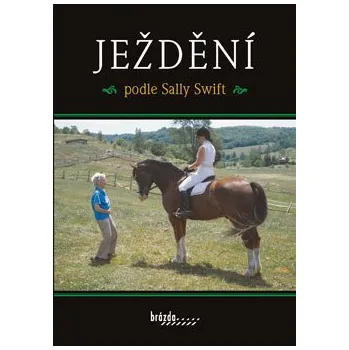 Chovatelství Ježdění podle Sally Swift - doprava zdarma od 2 000 Kč