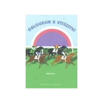 Chovatelství Obloukem k vítězství - doprava zdarma od 2 000 Kč