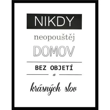 Obraz Bondecor Citát nikdy... Barva: Bílý rám