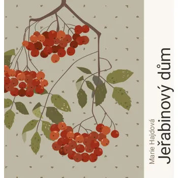 Jeřabinový dům - Marie Hajdová (čte Klára Oltová) CDmp3