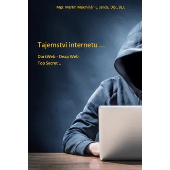 Kniha Tajemství internetu - Martin Janda
