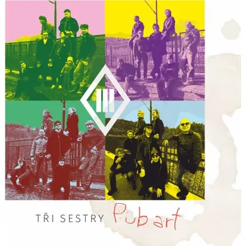 Česká hudba Pub Art - Tři Sestry