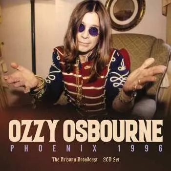Zahraniční hudba 2CD Ozzy Osbourne: Phoenix 1996 (2cd) 2025