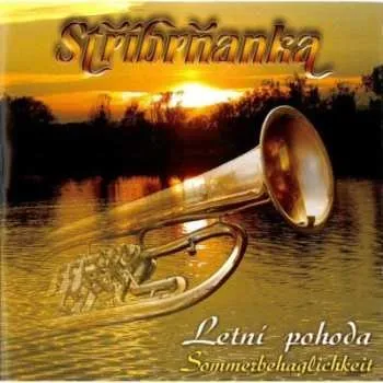Zahraniční hudba CD Stříbrňanka: Letní Pohoda - Cd