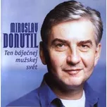 CD Miroslav Donutil: Ten Báječnej Mužskej Svět 1998