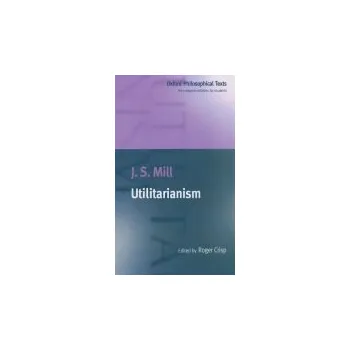 Cizí jazyk Utilitarianism - Mill, J. S.