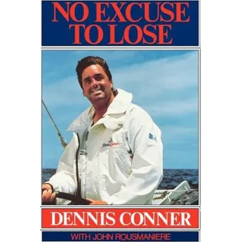 Cizojazyčná kniha No Excuse to Lose (Dennis Conner)(Brožovaná)