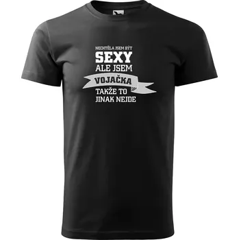 Pánské oblečení Sablio Tričko s potiskem Nechtěla jsem být sexy, ale jsem vojačka - černé XL