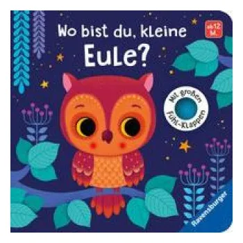 První čtění Wo bist du, kleine Eule? (Federica Iossa)(Leporelo)