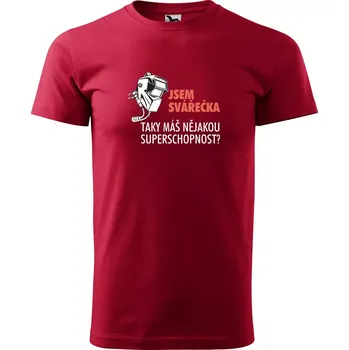 Pánské tričko Sablio Tričko s potiskem Jsem svářečka, taky máš nějakou superschopnost? - červené 4XL