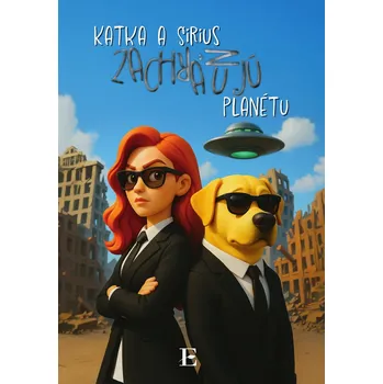 Katka a Sirius zachraňujú planétu - Katarína Fukasová