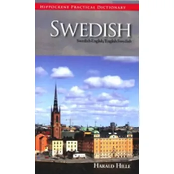 Anglický jazyk Swedish-English English/Swedish Practical Dictionary - Hille, Harald