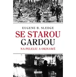 Se starou gardou: Na Peleliu a Okinawě…