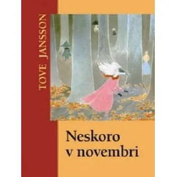 Umění Neskoro v novembri