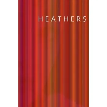 Kniha Heathers – Evangeline Jennings,Lucy Middlemass,E R McTaggart (EN)