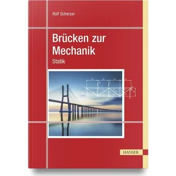 Brücken zur Mechanik - Scherzer, Rolf