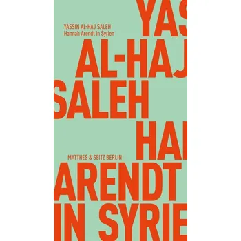 Hannah Arendt in Syrien - Al-Haj Saleh, Yassin