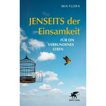 Osobní rozvoj Jenseits der Einsamkeit - Flora, Mia