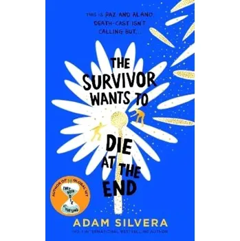 The survivor wants to die at the end (Adam Silvera, 2025)