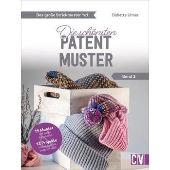 Das große Strickmuster 1x1 - Ulmer, Babette [DE] (2021, Firma, Christophorus Verlag)