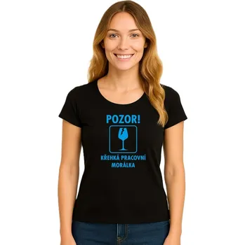 Dámské tričko Tričko dámské - Křehká pracovní morálka - černé - S