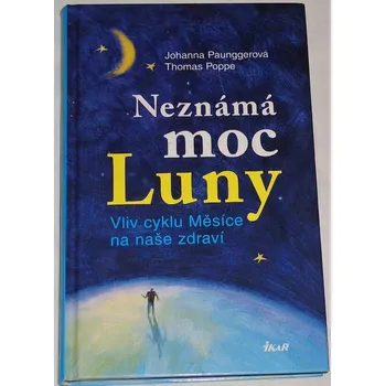 Paunggerová, Poppe - Neznámá moc Luny