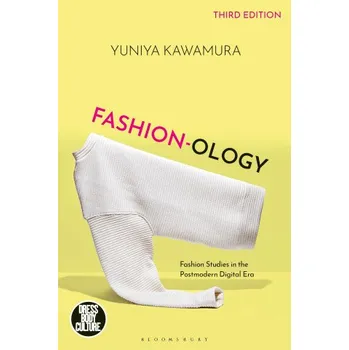 Populárně naučná literatura pro dospělé Fashion-Ology: Fashion Studies in the Postmodern Digital Era (Joanne B. Eicher)(Brožovaná)