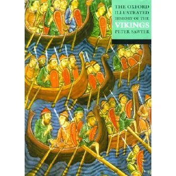 Cizojazyčná kniha Oxford Illustrated History of the Vikings (Peter Sawyer)(Brožovaná)